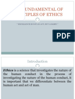 The Fundamental of Principles of Ethics: " Excellence Is Not An Act, But A Habit."