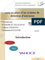 Mise en Place D'un Système de Détection D'intrusion: Présenté Par: Elycheikh EL-MAALOUM Zakaria ZEKHNINI Mohammed RAZZOK