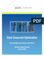 Clock Concurrent Optimization: Paul Cunningham, Marc Swinnen, Steev Wilcox Electronic Design Processes April 10, 2009