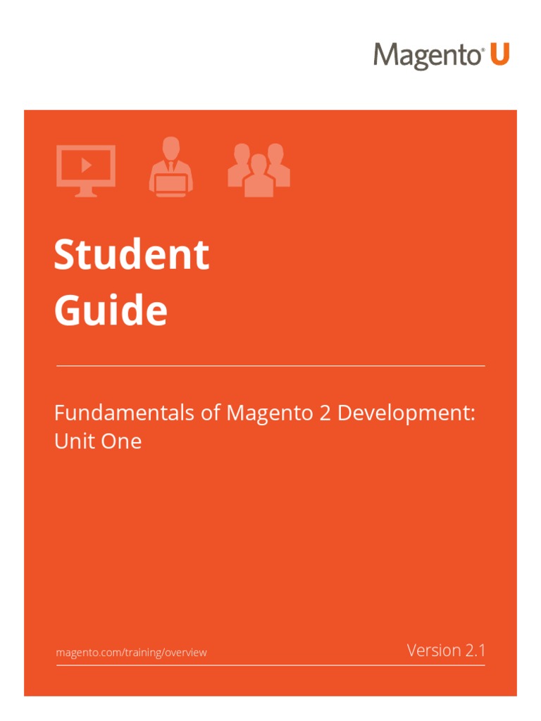 Fundamentals of Magento 2 Development - v2 - 1unit One Student Guide ...