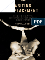 Akram Al Deek - Writing Displacement - Home and Identity in Contemporary Post-Colonial English Fiction (2016, Palgrave Macmillan US)