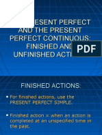 The Present Perfect and The Present Perfect Continuous: Finished and Unfinished Actions
