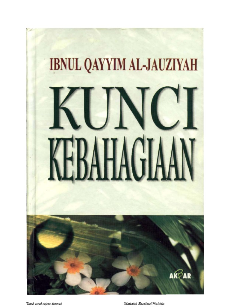 Kunci Kebahagiaan Ibnu Qayyim Al Jauzi
