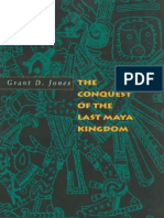Jones - The Conquest of The Last Maya Kingdom