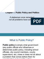 Chapter 1: Public Policy and Politics: A Statesman Once Remarked, Not All Problems Have Solutions