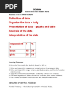 Collection of Data Organize The Data - Tally Presentation of Data - Graphs and Table Analysis of The Data Interpretation of The Data