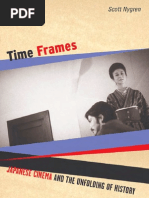 Scott Nygren - Time Frames. Japanese Cinema and The Unfolding ...