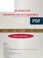 Caso Clínico de Pacientes Con Acv Isquémico