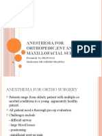 Anesthesia For Orthopedic, Ent and Maxillofacial Surgery: Presented by-DR - POOJA Moderator-DR - GIRISH SHARMA
