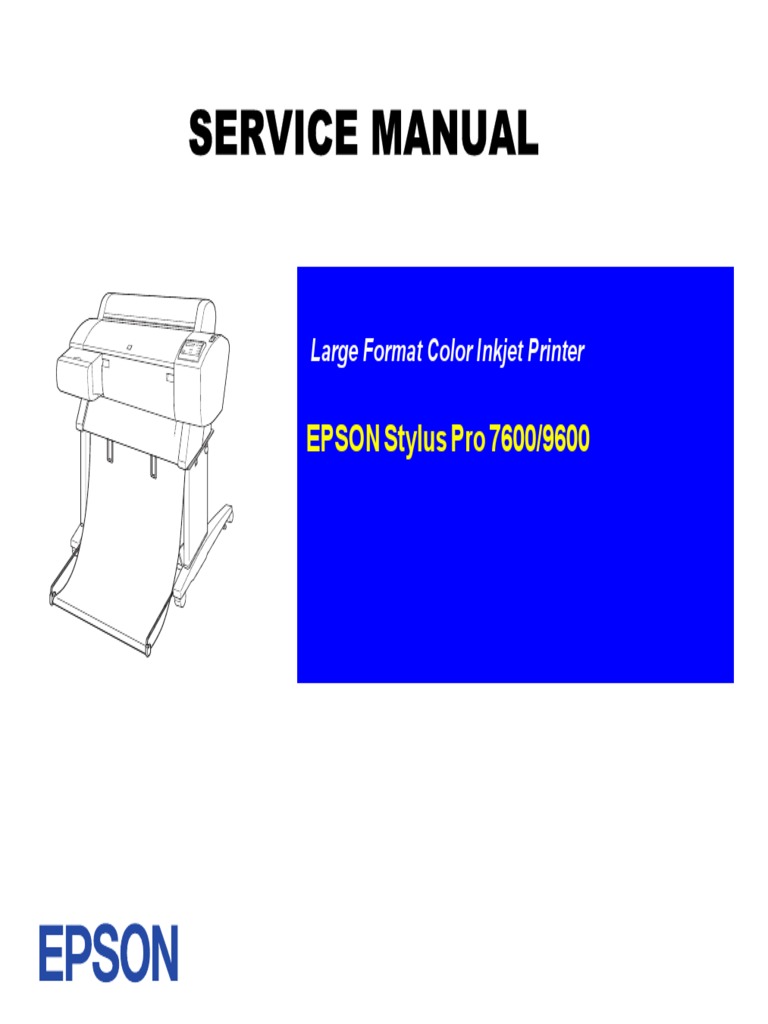 Epson Stylus Pro 7600, 9600 Service Manual | PDF | Electronic.