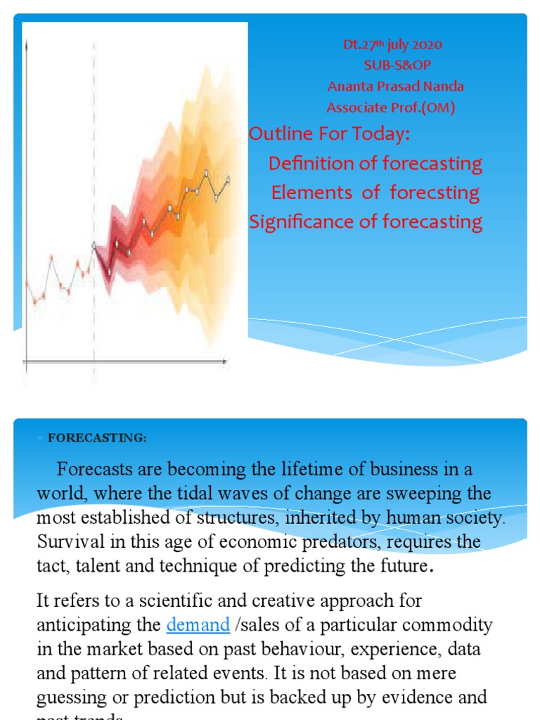 Outline For Today: Definition of Forecasting Elements of Forecsting ...