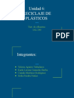 Unidad 6 - RECICLAJE DE PLÁSTICOS (Exposicion)