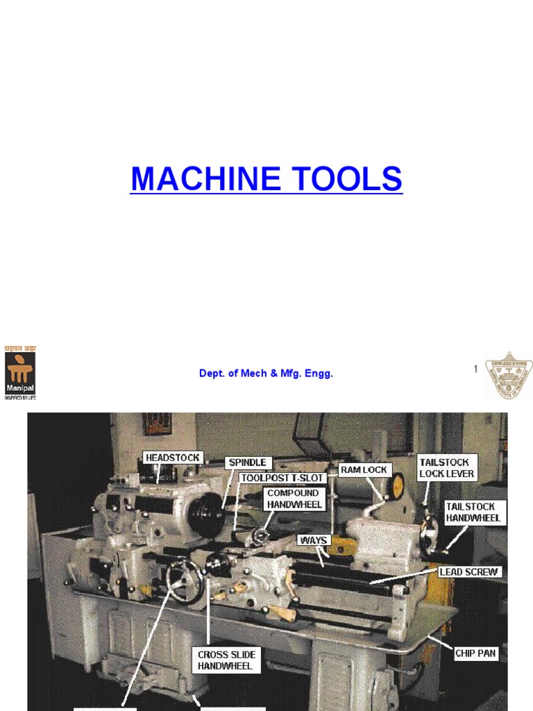 Machine Tools: Dept. of Mech & Mfg. Engg | PDF | Machining | Woodworking