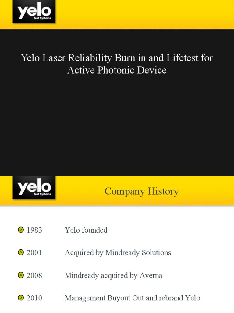 Yelo Laser Diode Reliability Burn in and Lifetest For Photonic Devices