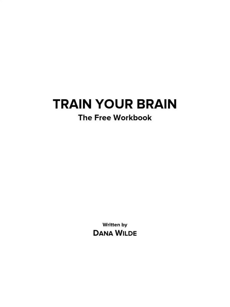 Train Your Brain Free Workbook Guide PDF Consciousness Mind