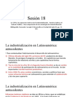 Sesión 18 La CEPAL supuestos teóricos de la industrialización, la crisis del modelo, América Latina y el Sudeste Asia