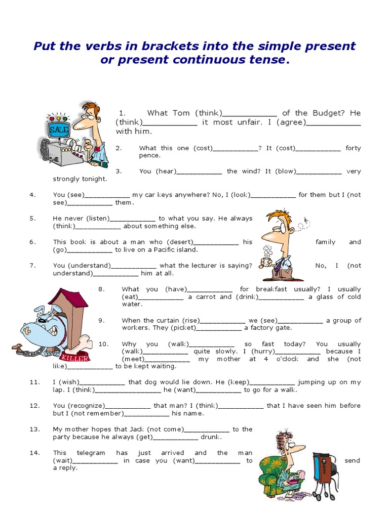 Put The Verbs in Brackets Into The Simple Present or Present Continuous ...