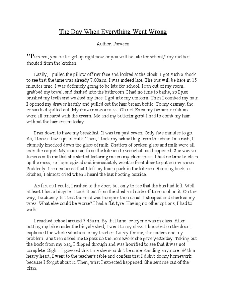 Describe A Day In Your Life When Everything Went Wrong Essay