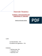 Materials Chemistry: Synthesis, Characterisation and Applications of "Materials"