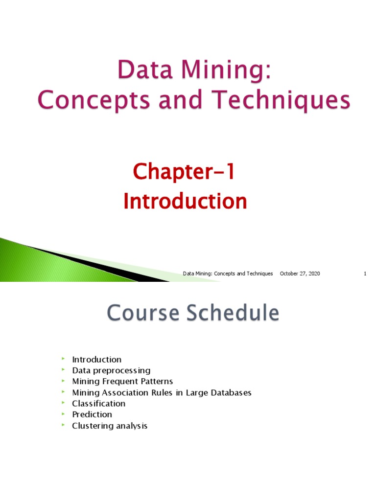 Chapter-1: October 27, 2020 Data Mining: Concepts and Techniques 1 ...