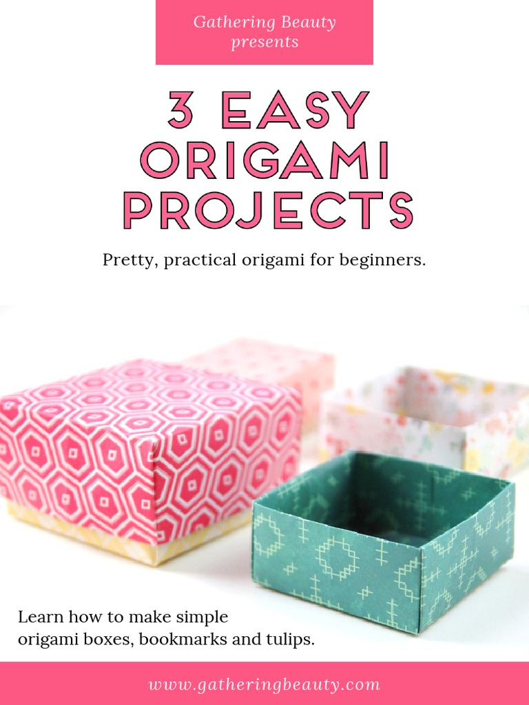 3 Easy Origami Projects Ebook - PDF | PDF | Origami | Crafts