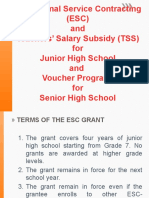 Educational Service Contracting (ESC) and Teachers' Salary Subsidy (TSS) For Junior High School and Voucher Program For Senior High School