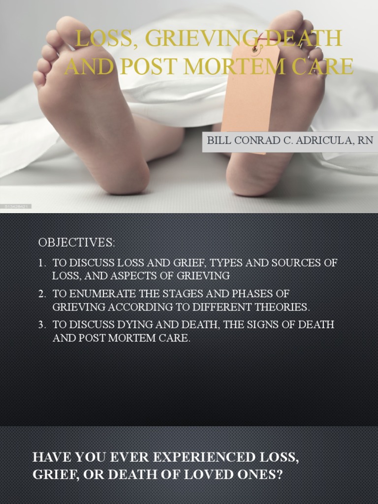 Loss, Grieving, Death and Post Mortem Care | PDF | Grief | Emotions