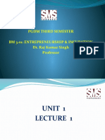 PGDM Third Semester BM 3.01: Entrepreneurship & Incubation Dr. Raj Kumar Singh Professor