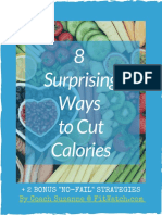 8 Surprising Ways To Cut Calories: + 2 Bonus "No-Fail" Strategies