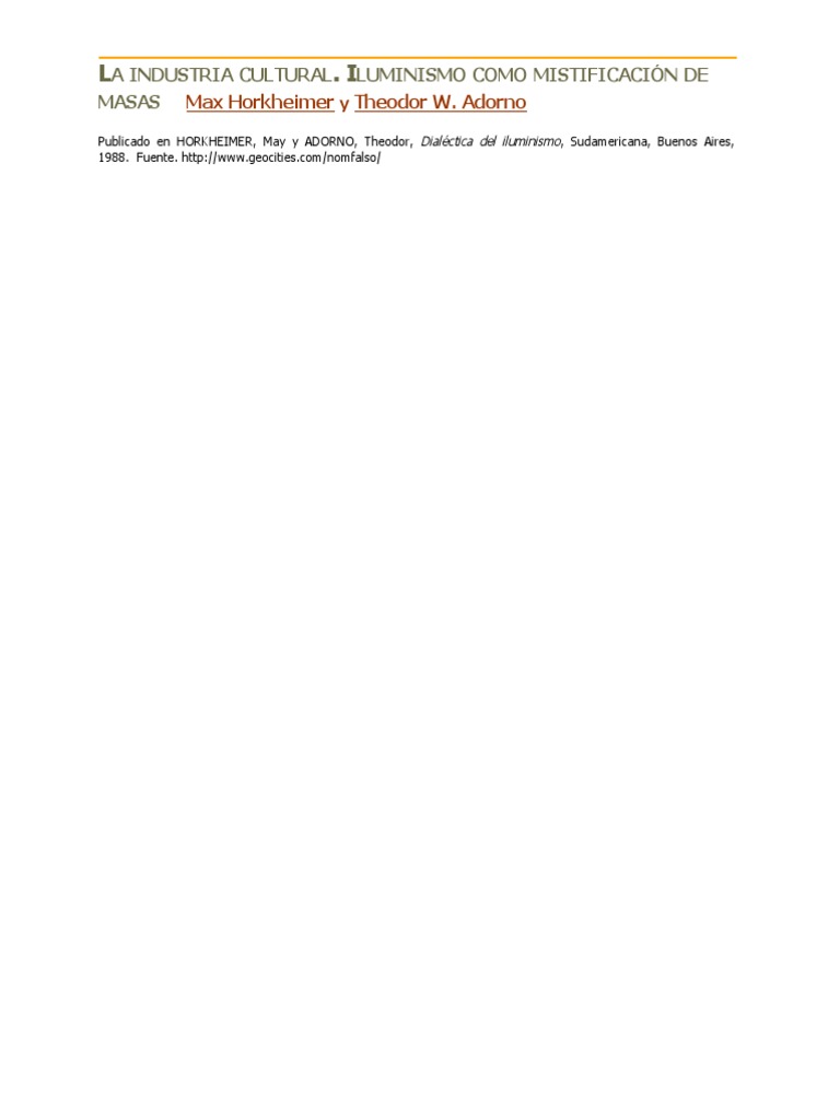 Adorno y Horkheimer La Industria Cultural Iluminismo Como Mistificación de Masas PDF