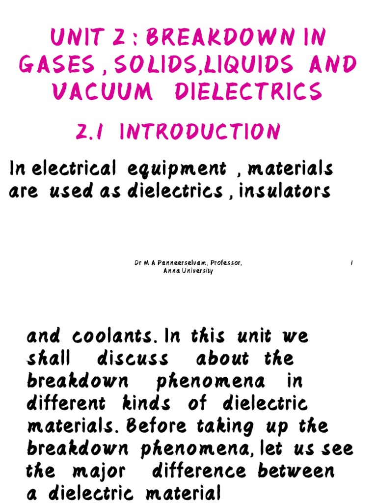 Unit 2 Breakdown in Gases, Solids, Liquids and Vacuum Dielectrics