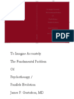 To Imagine Accurately: The Fundamental Problem of Psychotherapy / Parallels Evolution, by James P. Gustafson