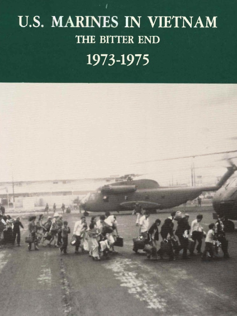 U.S. Marines in Vietnam - The Bitter End 1973 - 1975 | PDF | Vietnam ...