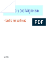 Electricity and Magnetism: - Electric Field Continued