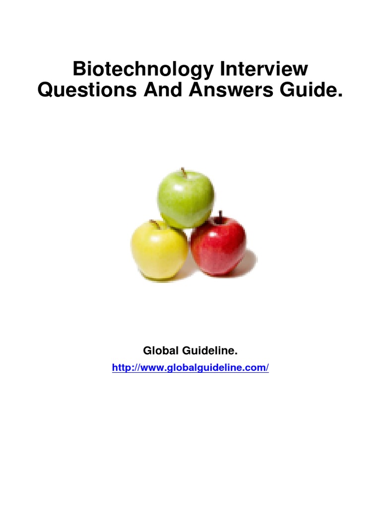 Biotechnology Interview Questions and Answers Guide. Global Guideline