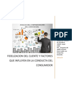 Fidelizacion Del Cliente y Factores Que Influyen en La Conducta Del Consumidor