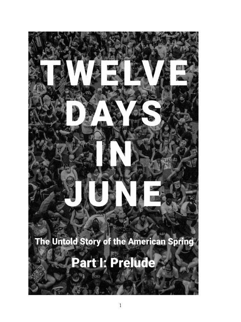 Twelve Days in June Part I photo