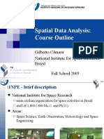 Spatial Data Analysis: Course Outline: Gilberto Câmara National Institute For Space Research, Brazil