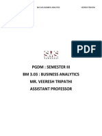 PGDM: Semester Iii BM 3.03: Business Analytics Mr. Veeresh Tripathi Assistant Professor