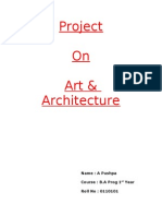 Project On Art & Architecture: Name: A Pushpa Course: B.A Prog 1 Year Roll No: 0110101