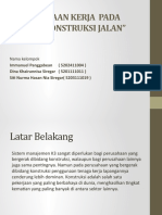 "Kecelakaan Kerja Pada Bidang Konstruksi Jalan": Nama Kelompok