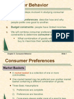 Consumer Behavior: Consumer Preferences: Describe How and Why Budget Constraints: People Have Limited Incomes