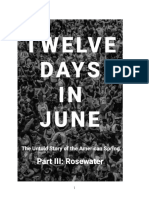 Twelve Days in June - Part III: Rosewater