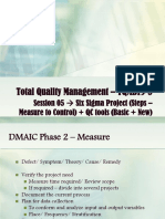 Total Quality Management - TQMB19-5: Session 05 Six Sigma Project (Steps - Measure To Control) + QC Tools (Basic + New)