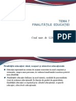 Tema 7 Finalitățile Educației: Conf. Univ. Dr. LIANA TĂUȘAN