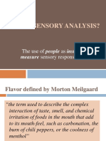 What Is Sensory Analysis?: The Use of People As Instruments To