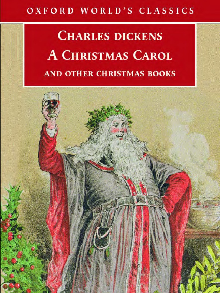 Charles Dickens - A Christmas Carol and Other Christmas Books, PDF, Ebenezer Scrooge