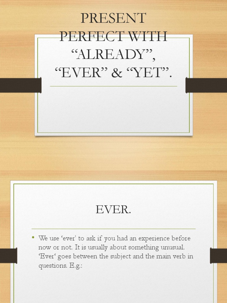 Present Perfect: Using Already, Ever, Yet | PDF | Language Arts ...