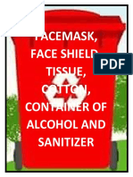 Facemask, Face Shield, Tissue, Cotton, Container of Alcohol and Sanitizer