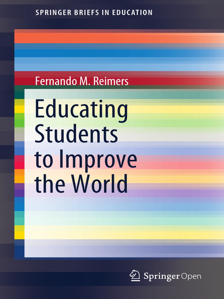 2020 Book EducatingStudentsToImproveTheW | PDF | Theory | Curriculum